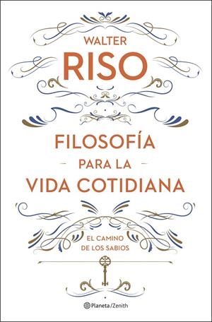 FILOSOFIA PARA LA VIDA COTIDIANA | 9788408278085 | RISO, WALTER | Galatea Llibres | Llibreria online de Reus, Tarragona | Comprar llibres en català i castellà online
