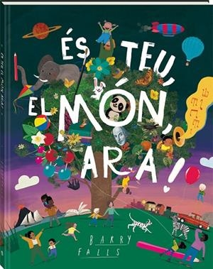 ÉS TEU, EL MÓN, ARA! | 9788418762840 | FALLS, BARRY | Galatea Llibres | Llibreria online de Reus, Tarragona | Comprar llibres en català i castellà online