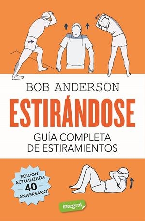 ESTIRANDOSE EDICION ACTUALIZADA 40 ANIVERSARIO | 9788491180456 | ANDERSON, BOB | Galatea Llibres | Librería online de Reus, Tarragona | Comprar libros en catalán y castellano online