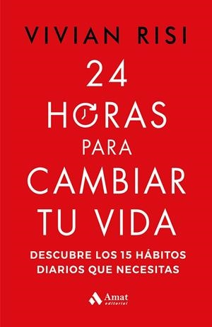 24 HORAS PARA CAMBIAR TU VIDA | 9788419870063 | RISI, VIVIAN | Galatea Llibres | Llibreria online de Reus, Tarragona | Comprar llibres en català i castellà online