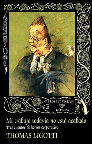 MI TRABAJO TODAVÍA NO ESTÁ ACABADO | 9788477029489 | LIGOTTI, THOMAS | Galatea Llibres | Llibreria online de Reus, Tarragona | Comprar llibres en català i castellà online