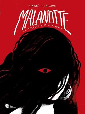 MALANOTTE | 9788412680867 | TADDEI, MARCO/LA CAME | Galatea Llibres | Llibreria online de Reus, Tarragona | Comprar llibres en català i castellà online