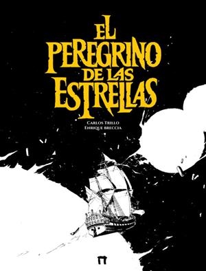 EL PEREGRINO DE LAS ESTRELLAS | 9788419740878 | TRILLO, CARLOS/BRECCIA, ENRIQUE | Galatea Llibres | Llibreria online de Reus, Tarragona | Comprar llibres en català i castellà online