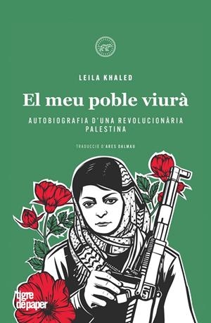 EL MEU POBLE VIURÀ | 9788418705670 | KHALED, LEILA | Galatea Llibres | Librería online de Reus, Tarragona | Comprar libros en catalán y castellano online