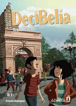 DECIBELIA. GRANDES ÉXITOS. NIVEL B1.1 | 9788414335543 | RODRÍGUEZ PÉREZ, ERNESTO | Galatea Llibres | Librería online de Reus, Tarragona | Comprar libros en catalán y castellano online