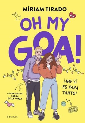 ME LLAMO GOA 3  OH MY GOA! | 9788419522979 | TIRADO, MÍRIAM | Galatea Llibres | Llibreria online de Reus, Tarragona | Comprar llibres en català i castellà online