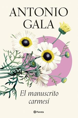 EL MANUSCRITO CARMESÍ | 9788408276630 | GALA, ANTONIO | Galatea Llibres | Llibreria online de Reus, Tarragona | Comprar llibres en català i castellà online