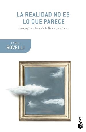 LA REALIDAD NO ES LO QUE PARECE | 9788411073547 | ROVELLI, CARLO | Galatea Llibres | Llibreria online de Reus, Tarragona | Comprar llibres en català i castellà online