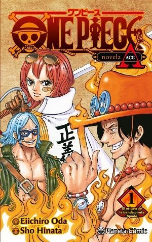 ONE PIECE: PORTGAS ACE 1/2 (NOVELA) | 9788411401791 | ODA, EIICHIRO | Galatea Llibres | Librería online de Reus, Tarragona | Comprar libros en catalán y castellano online