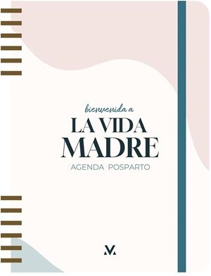 BIENVENIDA A LA VIDA MADRE | 9788419215024 | Galatea Llibres | Llibreria online de Reus, Tarragona | Comprar llibres en català i castellà online