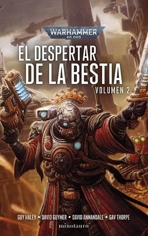 EL DESPERTAR DE LA BESTIA 2. WARHAMMER 40.000 | 9788445015179 | HALEY, GUY/GUYMER, DAVID/ANNANDALE, DAVID/THORPE, GAV | Galatea Llibres | Librería online de Reus, Tarragona | Comprar libros en catalán y castellano online