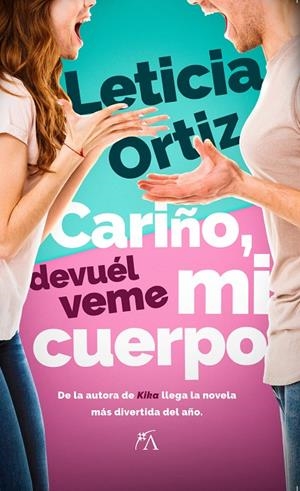 CARIÑO, DEVUÉLVEME MI CUERPO | 9788411318969 | ORTIZ, LETICIA | Galatea Llibres | Llibreria online de Reus, Tarragona | Comprar llibres en català i castellà online