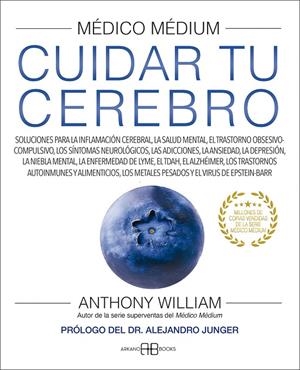 MÉDICO MÉDIUM. CUIDAR TU CEREBRO | 9788417851880 | WILLIAM, ANTHONY | Galatea Llibres | Llibreria online de Reus, Tarragona | Comprar llibres en català i castellà online