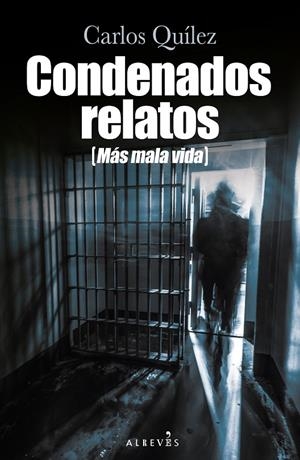 CONDENADOS RELATOS | 9788419615565 | QUILEZ, CARLOS | Galatea Llibres | Llibreria online de Reus, Tarragona | Comprar llibres en català i castellà online