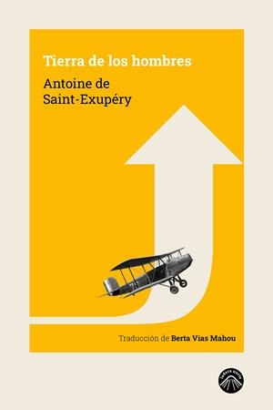 TIERRA DE LOS HOMBRES | 9788412115246 | DE SAINT-EXUPÉRY, ANTOINE | Galatea Llibres | Llibreria online de Reus, Tarragona | Comprar llibres en català i castellà online
