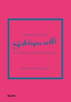 PEQUEÑO LIBRO DE SCHIAPARELLI | 9788419785251 | BAXTER-WRIGHT, EMMA | Galatea Llibres | Librería online de Reus, Tarragona | Comprar libros en catalán y castellano online
