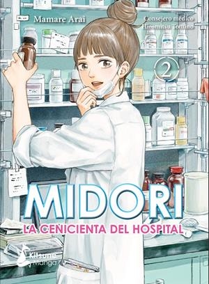 MIDORI, LA CENICIENTA DEL HOSPITAL 2 | 9788418524110 | MAMARE, ARAI | Galatea Llibres | Llibreria online de Reus, Tarragona | Comprar llibres en català i castellà online
