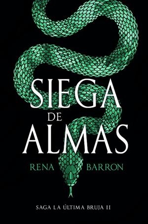 SIEGA DE ALMAS (LA ÚLTIMA BRUJA 2) | 9788418002168 | BARRON, RENA | Galatea Llibres | Llibreria online de Reus, Tarragona | Comprar llibres en català i castellà online