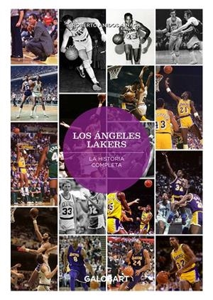 LOS ANGELES LAKERS. LA HISTORIA COMPLETA | 9788412706758 | ANIDOS, ROBERTO | Galatea Llibres | Llibreria online de Reus, Tarragona | Comprar llibres en català i castellà online