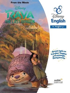 RAYA AND THE LAST DRAGON DISNEY ENGLISH VAUGHAN | 9788419054050 | DISNEY | Galatea Llibres | Llibreria online de Reus, Tarragona | Comprar llibres en català i castellà online