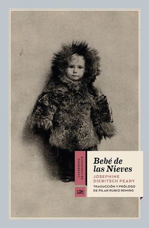 BEBÉ DE LAS NIEVES | 9788417594886 | DIEBITSCH PEARY, JOSEPHINE | Galatea Llibres | Librería online de Reus, Tarragona | Comprar libros en catalán y castellano online