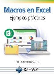 MACROS EN EXCEL. EJEMPLOS PRÁCTICOS | 9788419857811 | FERNÁNDEZ CASADO, PABLO ENRIQUE | Galatea Llibres | Librería online de Reus, Tarragona | Comprar libros en catalán y castellano online