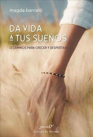 DA VIDA A TUS SUEÑOS | 9788433032379 | BARCELO, MAGDA | Galatea Llibres | Llibreria online de Reus, Tarragona | Comprar llibres en català i castellà online