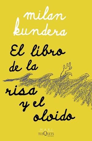 EL LIBRO DE LA RISA Y EL OLVIDO | 9788411071697 | KUNDERA, MILAN | Galatea Llibres | Llibreria online de Reus, Tarragona | Comprar llibres en català i castellà online