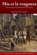 MIA ES LA VENGANZA. UNA AVENTURA DE LA PIMPINELA ESCARLATA | 9788419790354 | BARONESA DE ORCZY | Galatea Llibres | Llibreria online de Reus, Tarragona | Comprar llibres en català i castellà online