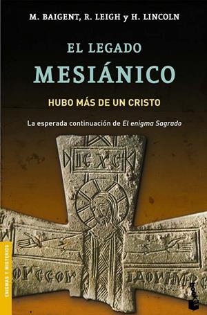 LEGADO MESIANICO, EL | 9788427032057 | BAIGENT, MICHAEL ; LEIGH, RICHARD | Galatea Llibres | Librería online de Reus, Tarragona | Comprar libros en catalán y castellano online