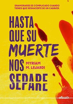 HASTA QUE SU MUERTE NOS SEPARE | 9788419478238 | LEJARDI, MYRIAM M. | Galatea Llibres | Llibreria online de Reus, Tarragona | Comprar llibres en català i castellà online