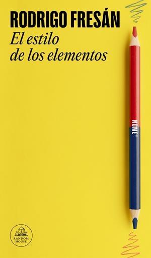 EL ESTILO DE LOS ELEMENTOS | 9788439742975 | FRESÁN, RODRIGO | Galatea Llibres | Llibreria online de Reus, Tarragona | Comprar llibres en català i castellà online