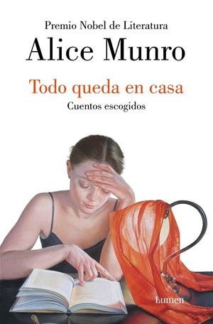 TODO QUEDA EN CASA. CUENTOS ESCOGIDOS | 9788426426253 | MUNRO, ALICE | Galatea Llibres | Librería online de Reus, Tarragona | Comprar libros en catalán y castellano online