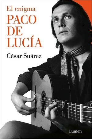 EL ENIGMA PACO DE LUCÍA | 9788426426437 | SUÁREZ, CÉSAR | Galatea Llibres | Librería online de Reus, Tarragona | Comprar libros en catalán y castellano online