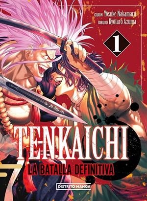 TENKAICHI. LA BATALLA DEFINITIVA 1 | 9788419686404 | NAKAMARU, YOSUKE/AZUMA, KYÔTARÔ | Galatea Llibres | Librería online de Reus, Tarragona | Comprar libros en catalán y castellano online