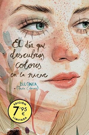 EL DÍA QUE DESCUBRAS COLORES EN LA NIEVE | 9788419498151 | CALASANZ, PAOLA (DULCINEA) | Galatea Llibres | Llibreria online de Reus, Tarragona | Comprar llibres en català i castellà online