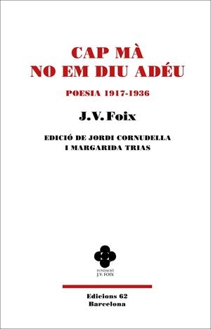 CAP MÀ NO EM DIU ADÉU | 9788429781649 | FOIX I MAS, J. V. | Galatea Llibres | Llibreria online de Reus, Tarragona | Comprar llibres en català i castellà online