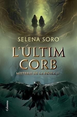 L'ÚLTIM CORB | 9788466431408 | SORO, SELENA | Galatea Llibres | Llibreria online de Reus, Tarragona | Comprar llibres en català i castellà online