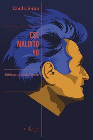 ESE MALDITO YO | 9788411073875 | CIORAN, EMIL | Galatea Llibres | Llibreria online de Reus, Tarragona | Comprar llibres en català i castellà online