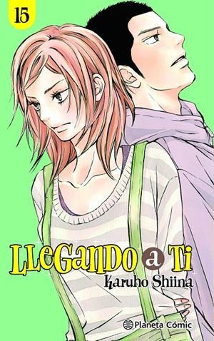 LLEGANDO A TI 15/30 | 9788411403160 | SHIINA, KARUHO | Galatea Llibres | Llibreria online de Reus, Tarragona | Comprar llibres en català i castellà online
