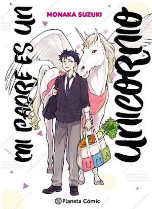 MI PADRE ES UN UNICORNIO 1 | 9788411610759 | SUZUKI, MONAKA | Galatea Llibres | Librería online de Reus, Tarragona | Comprar libros en catalán y castellano online
