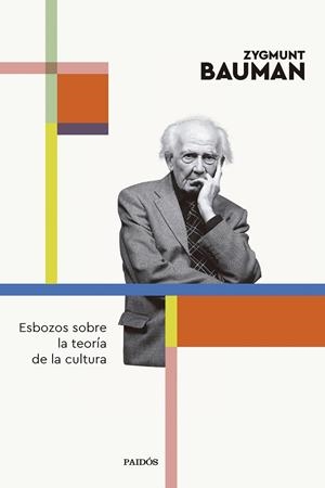 ESBOZOS SOBRE LA TEORÍA DE LA CULTURA | 9788449341847 | BAUMAN, ZYGMUNT | Galatea Llibres | Librería online de Reus, Tarragona | Comprar libros en catalán y castellano online
