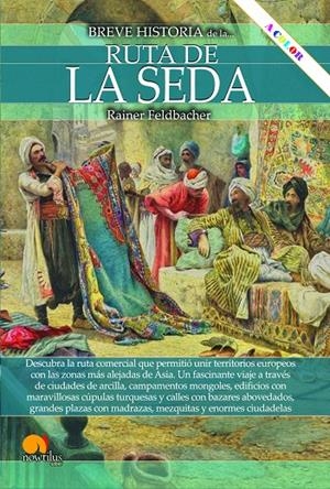 BREVE HISTORIA DE LA RUTA DE LA SEDA | 9788413053929 | FELDBACHER, RAINER | Galatea Llibres | Llibreria online de Reus, Tarragona | Comprar llibres en català i castellà online