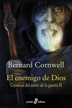 EL ENEMIGO DE DIOS. CRONICAS DEL SEÑOR D LA GUERRA 2 | 9788435022651 | CORNWELL, BERNARD | Galatea Llibres | Llibreria online de Reus, Tarragona | Comprar llibres en català i castellà online