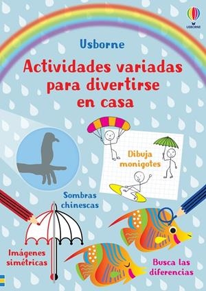 ACTIVIDADES VARIADAS PARA DIVERTIRSE EN CASA | 9781805318897 | SMITH, SAM/ROBSON, KIRSTEEN | Galatea Llibres | Llibreria online de Reus, Tarragona | Comprar llibres en català i castellà online
