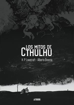 LOS MITOS DE CTHULHU | 9788419670496 | LOVECRAFT, H. P. / BRECCIA, ALBERTO | Galatea Llibres | Llibreria online de Reus, Tarragona | Comprar llibres en català i castellà online