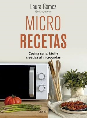 MICRO RECETAS | 9788408281443 | GÓMEZ LÓPEZ, LAURA | Galatea Llibres | Llibreria online de Reus, Tarragona | Comprar llibres en català i castellà online