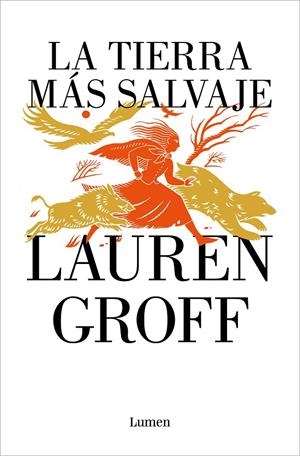 LA TIERRA MÁS SALVAJE | 9788426425669 | GROFF, LAUREN | Galatea Llibres | Librería online de Reus, Tarragona | Comprar libros en catalán y castellano online
