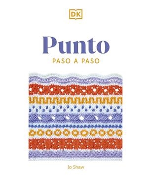 PUNTO PASO A PASO | 9780241664377 | SHAW, JO | Galatea Llibres | Librería online de Reus, Tarragona | Comprar libros en catalán y castellano online
