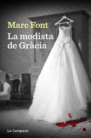 LA MODISTA DE GRÀCIA | 9788419245779 | FONT, MARC | Galatea Llibres | Llibreria online de Reus, Tarragona | Comprar llibres en català i castellà online